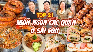 Tổng hợp 21 MÓN NGON CÁC QUẬN nổi tiếng 2023 không phải ai ở Sài Gòn cũng biết | Địa điểm ăn uống