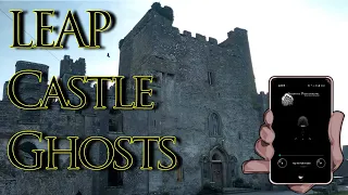 Leap Castle Tour | What Did We Encounter