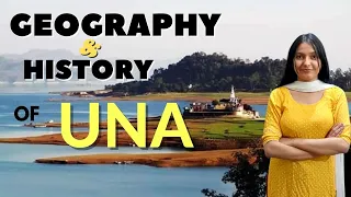 Geography & History of UNA District  | HP GK