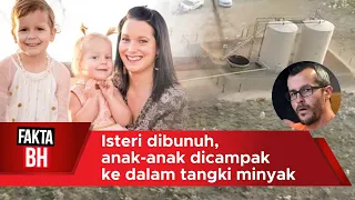 Isteri dibunuh kejam, anak-anak dicampak ke dalam tangki minyak