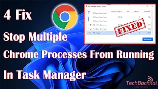 Stop Multiple Chrome Processes From Running In Task Manager - 4 Fix How To