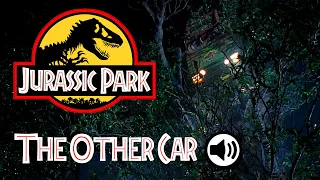 Jurassic Park Ambience | The Other Car