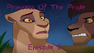 Princess Of The Pride Episode 8 (It Was A mistake)