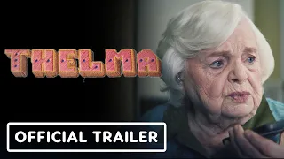 Thelma - Official Trailer (2024) June Squibb, Fred Hechinger, Clark Gregg