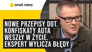 Nowe przepisy dot. konfiskaty auta weszły w życie.  Ekspert wylicza błędy