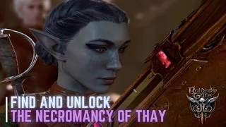 Find and Unlock the Necromancy of Thay - Baldur's Gate 3