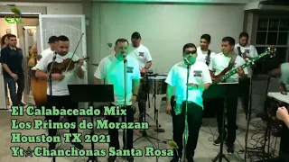 El Calabaceado mix  🇸🇻 Los  Primos de Morazan El Sabor Campirano de El Salvador