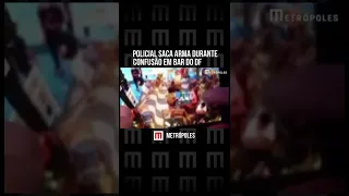 Policial saca arma durante confusão em bar no DF