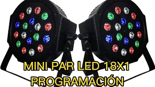 TUTORIAL MINI PAR LED 18X1 RGB - PROGRAMACIÓN (PRINCIPIANTES)  2/3