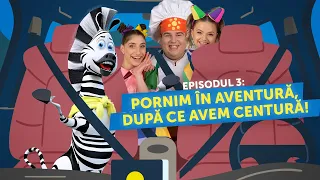 Pornim în aventură, după ce avem centură! | Verde la educație pentru circulație | Episodul 3