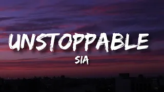 Sia - Unstoppable (Lyrics)