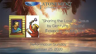 October 25th, 2020, Reformation Sunday