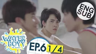 [Eng Sub] Waterboyy the Series | EP.6 [1/4]