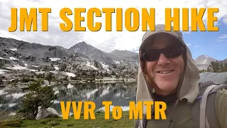 John Muir Trail Section Hike VVR To MTR - Aug 10-13, 2023
