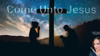 Come Unto Jesus - Getty Hymn Music