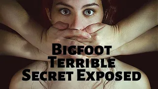 Bigfoot Terrible Secret Exposed Mystery Terrifying True SAROY Story | (Strange But True Stories!)