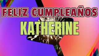 Feliz Cumpleaños Katherine (Versión Rock)