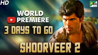 Shoorveer 2 | 3 Days To Go | Full Hindi Dubbed Movie | Okka Kshanam | Allu Sirish, Surbhi Puranik
