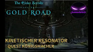 The Elder Scrolls Online#58 Kinetischer Resonator  Quest Königsmacher