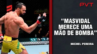 MICHEL PEREIRA ACUSA MASVIDAL DE TER MANDADO MENSAGEM PARA SUA MULHER