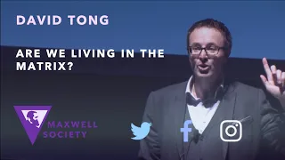 David Tong - Are we living in the matrix?