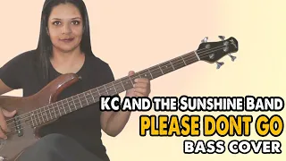 .:BASS COVER:. Please Don't go - KC and the Sunshine Band