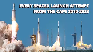 Every SpaceX Launch Attempt From Cape Canaveral  2010-2023