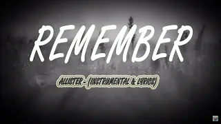 Allister - Remember (Instrumental + Lyrics)