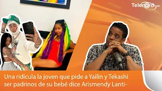 Una ridícula la joven que pide a Yailin y Tekashi ser padrinos