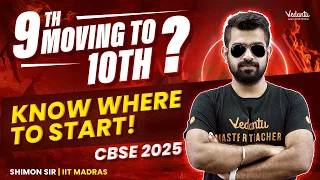9th Moving to 10th? Know Where to Start! | CBSE 2025 | Shimon Sir