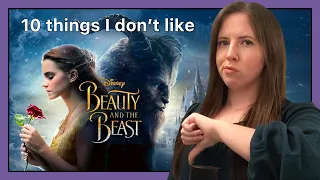 10 random things I don’t like from the remake Beauty and the Beast movie.