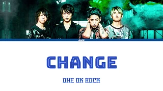 ONE OK ROCK - Change  (Lyrics Kan/Rom/Eng/Esp)