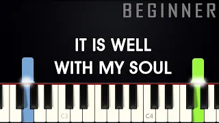 It Is Well With My Soul | BEGINNER PIANO TUTORIAL + SHEET MUSIC by Betacustic