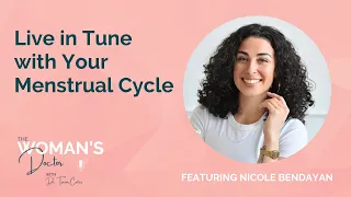 Live in Tune with Your Menstrual Cycle with Nicole Bendayan