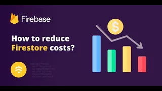 How to reduce Firestore costs?