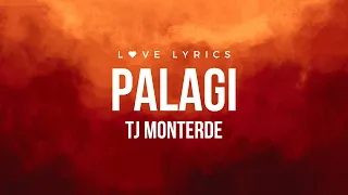 Palagi - TJ Monterde | Lyrics