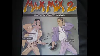 MAX MIX 2,1985 , El Segundo Megamix Español 80`s