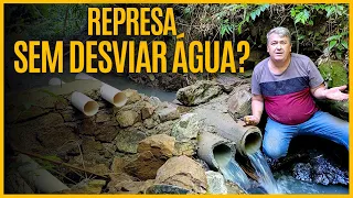 CONSTRUÇÃO DE REPRESA SEM DESVIAR A ÁGUA