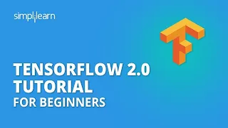 TensorFlow 2.0 Tutorial For Beginners | TensorFlow Demo | Deep Learning & TensorFlow | Simplilearn