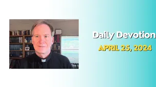 Daily Devotion + Leviticus 24:1-23 + April 25, 2024