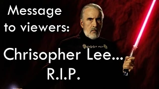 Message to my Subscribers & New Viewers (R.I.P. Christopher Lee)