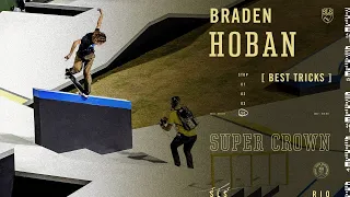 Braden Hoban SLS Super Crown 2022 - Best Tricks