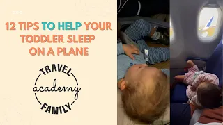 12 Tips To Help Your Toddler Sleep On A Plane