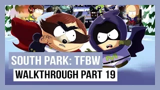South Park: The Fractured But Whole Gameplay Playthrough Part 19 (HD 1080p)