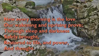 New Every Morning is the Love (Tune: Melcombe - 5vv) [with lyrics for congregations]