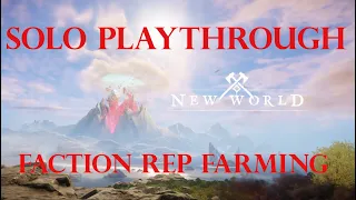 New World - Faction Rep Farming