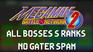 Megaman Battle Network 2 | All V3 Bosses | No Gater PA | S Ranks
