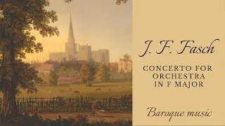 Fasch - Concerto for Orchestra in F major (FaWV L:F5)