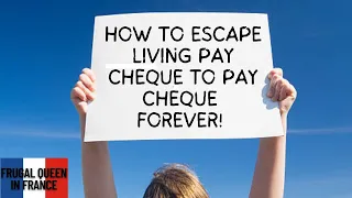 How to escape living pay chèque to pay chèque forever! #debtfree #youneedabudget #frugalliving