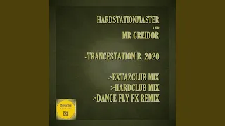 Trancestation B. 2020 (Extazclub Mix)